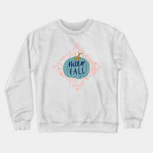 "Hello Fall" hand lettering on a big blue pumpkin with pink leaves Crewneck Sweatshirt